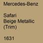 Preview: Mercedes-Benz, Safari Beige Metallic (Trim), 1631.